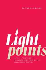 9780826601056-0826601057-Light Points from the teachings of the Lubavitcher Rebbe on the weekly Torah portion