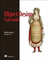 9781617296857-1617296856-Object Design Style Guide: Powerful techniques for creating flexible, readable, and maintainable object-oriented code in any OO language, from Python to PHP