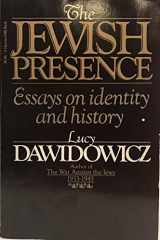 9780156462211-0156462214-The Jewish Presence: Essays on Identity and History (A Harvest/Hbj Book)