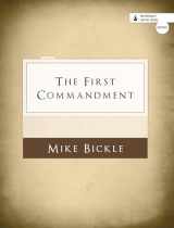 9781938060168-1938060164-The First Commandment (Notes)