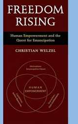 9781107034709-1107034701-Freedom Rising: Human Empowerment and the Quest for Emancipation (World Values Surveys)