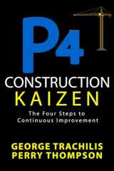9781948210188-1948210185-P4 Construction Kaizen: The Four Steps to Continuous Improvement