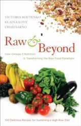 9781583943571-1583943579-Raw and Beyond: How Omega-3 Nutrition Is Transforming the Raw Food Paradigm