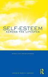 9780415996990-0415996996-Self-Esteem Across the Lifespan: Issues and Interventions