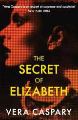 9781471920905-1471920909-The Secret of Elizabeth (Murder Room)