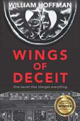 9781733906838-1733906835-Wings of Deceit: A riveting aviation thriller of suspense, longing, lies and a pilot's ailing brain