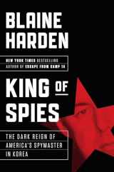 9780525429937-052542993X-King of Spies: The Dark Reign of America's Spymaster in Korea