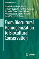 9783319995120-331999512X-From Biocultural Homogenization to Biocultural Conservation (Ecology and Ethics, 3)