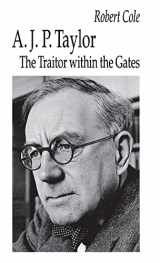 9780312100667-0312100663-A. J. P. Taylor: The Traitor within the Gates