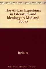 9780253331243-0253331242-The African Experience in Literature and Ideology