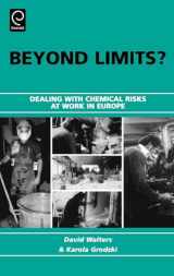 9780080448589-0080448585-Beyond Limits?: Dealing with Chemical Risks at Work in Europe