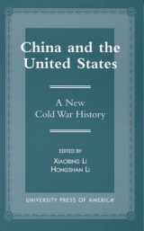 9780761809784-0761809783-China and the United States: A New Cold War History