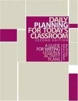 9780534539146-0534539149-Daily Planning for Today’s Classroom: A Guide to Writing Lesson and Activity Plans