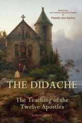 9781948229159-1948229153-The Didache or The Teachings of the Twelve Apostles: Large Print
