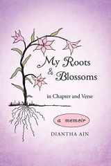 9781462026487-1462026486-My Roots and Blossoms: In Chapter and Verse