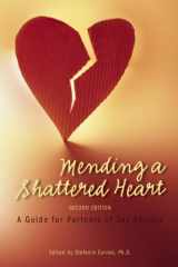 9780977440061-0977440060-Mending a Shattered Heart: A Guide for Partners of Sex Addicts
