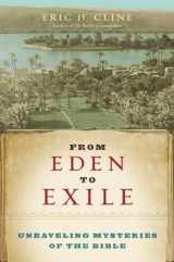 9781426200847-1426200846-From Eden to Exile: Unraveling Mysteries of the Bible