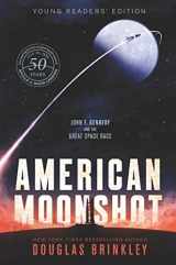 9780062660299-0062660292-American Moonshot Young Readers' Edition: John F. Kennedy and the Great Space Race