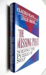9780345376688-0345376684-The Missing Piece: Solving the Puzzle of Self