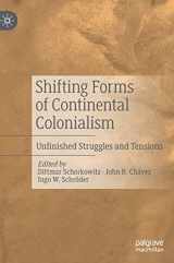 9789811398162-981139816X-Shifting Forms of Continental Colonialism: Unfinished Struggles and Tensions