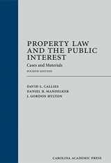 9781422490891-1422490890-Property Law and the Public Interest: Cases and Materials