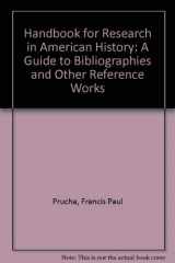 9780803237018-0803237014-Handbook for Research in American History: A Guide to Bibliographies and Other Reference Works (Second Edition Revised)
