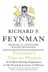 9780465027972-0465027970-Feynman's Tips on Physics: Reflections, Advice, Insights, Practice - A Problem-Solving Supplement to the Feynman Lectures on Physics