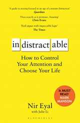 9781526625335-1526625334-Indistractable: How to Control Your Attention and Choose Your Life