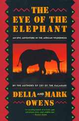 9780395680902-0395680905-The Eye Of The Elephant: An Epic Adventure in the African Wilderness