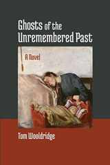 9781949093377-1949093379-Ghosts of the Unremembered Past