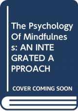 9780415414333-0415414334-The Psychology Of Mindfulness: AN INTEGRATED APPROACH