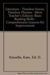9780130628206-0130628204-Literature - Timeless Voices, Timeless Themes - Silver Teacher's Edition: Basic Reading Skills - Comprehensive Lessons for Improvement
