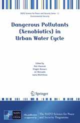 9781402068003-140206800X-Dangerous Pollutants (Xenobiotics) in Urban Water Cycle (NATO Science for Peace and Security Series C: Environmental Security)