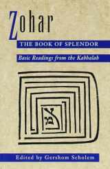 9780805210347-0805210342-Zohar: The Book of Splendor: Basic Readings from the Kabbalah