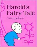 9780064433471-0064433471-Harold's Fairy Tale (Further Adventures of with the Purple Crayon)