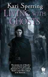 9780756405427-0756405424-Living with Ghosts