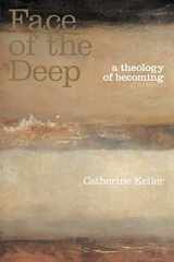 9780415256490-0415256496-The Face of the Deep: A Theology of Becoming