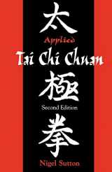 9780713649123-0713649127-Applied Tai Chi Chuan (Martial Arts)