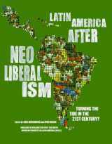 9781595581068-1595581065-Latin America After Neoliberalism: Turning the Tide in the 21st Century?
