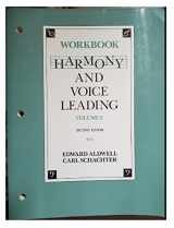 9780155315211-0155315218-Harmony and Voice Leading: Workbook (Volume 2, Second Edition)