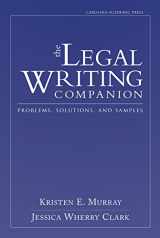 9781611633740-1611633745-The Legal Writing Companion: Problems, Solutions, and Samples