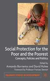 9780230525306-023052530X-Social Protection for the Poor and Poorest: Concepts, Policies and Politics (Palgrave Studies in Development)
