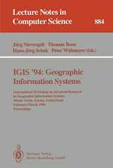 9783540587958-3540587950-IGIS '94: Geographic Information Systems: International Workshop on Advanced Research in Geographic Information Systems, Monte Verita, Ascona, ... (Lecture Notes in Computer Science, 884)