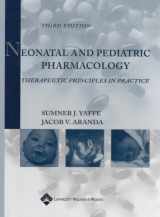 9780781741859-0781741858-Neonatal and Pediatric Pharmacology: Therapeutic Principles in Practice