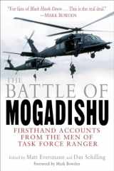 9780345459664-0345459660-The Battle of Mogadishu: Firsthand Accounts from the Men of Task Force Ranger