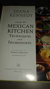 9780609607008-0609607006-From My Mexican Kitchen: Techniques and Ingredients