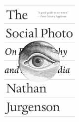 9781786635440-1786635445-The Social Photo: On Photography and Social Media