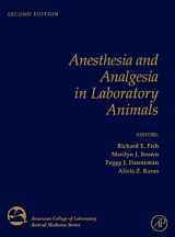 9780123738981-0123738989-Anesthesia and Analgesia in Laboratory Animals (American College of Laboratory Animal Medicine)