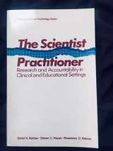 9780080272160-0080272169-The Scientist Practitioner: Research and Accountability in Clinical and Educational Settings