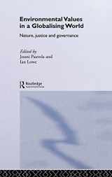 9780415343626-0415343623-Environmental Values in a Globalizing World: Nature, Justice and Governance (Challenges of Globalisation)